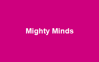 Mighty Minds